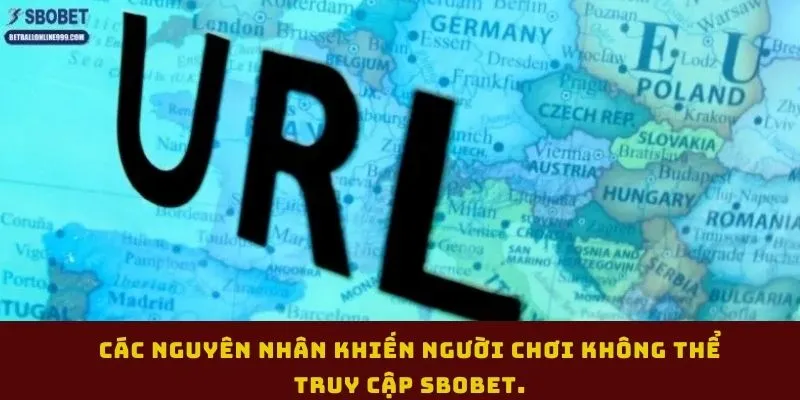 link-vao-sbobet-cac-nguyen-nhan-khien-nguoi-choi-khong-the-truy-cap-sbobet