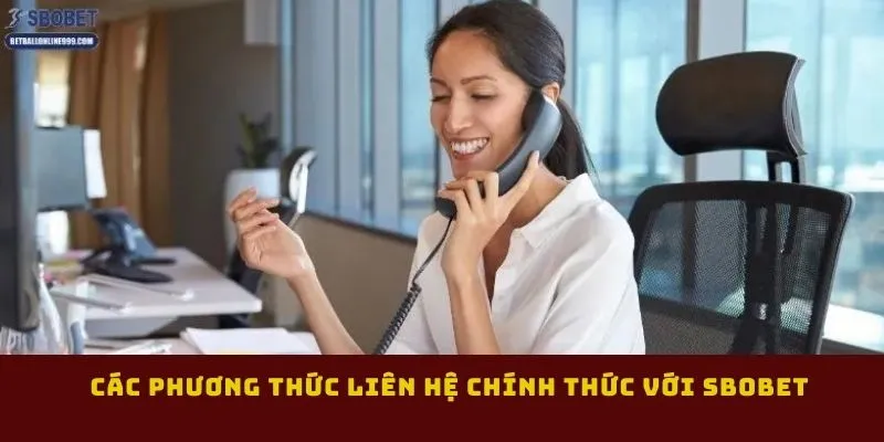 lien-he-sbobet-cac-phuong-thuc-lien-he-chinh-thuc-voi-sbobet