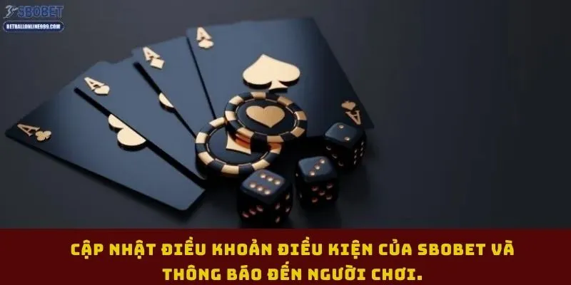 cap-nhat-dieu-khoan-dieu-kien-cua-sbobet-va-thong-bao-den-nguoi-choicap-nhat-dieu-khoan-dieu-kien-cua-sbobet-va-thong-bao-den-nguoi-choi
