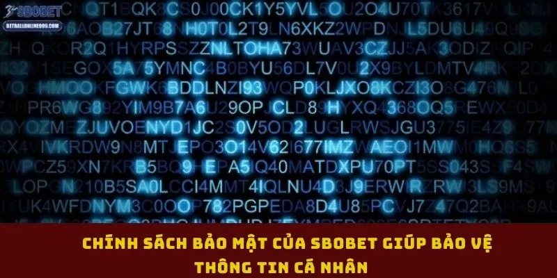 chinh-sach-bao-mat-cua-sbobet-giup-bao-ve-thong-tin-ca-nhan
