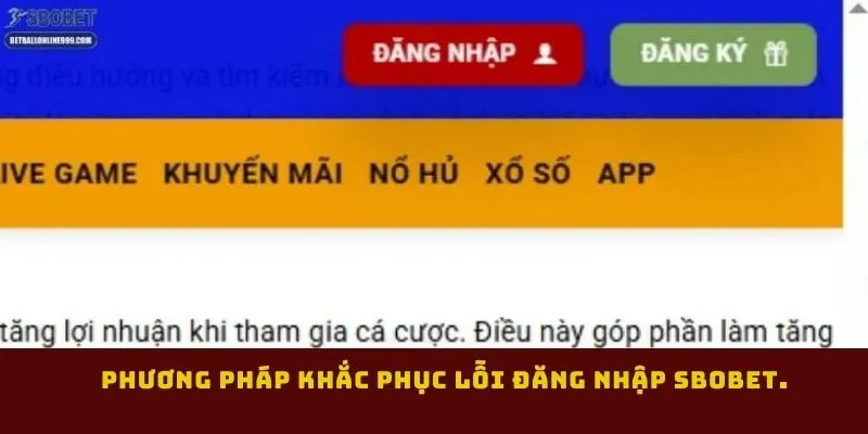 phuong-phap-khac-phuc-loi-dang-nhap-sbobet