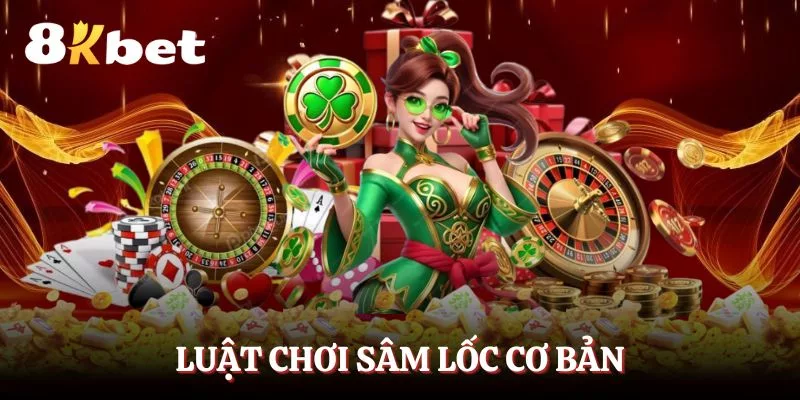luat-choi-sam-loc-co-ban
